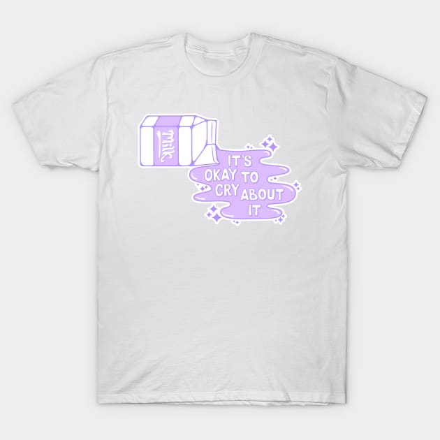 Cry Over Spilled Milk (Purple) T-Shirt by Kimberly Sterling